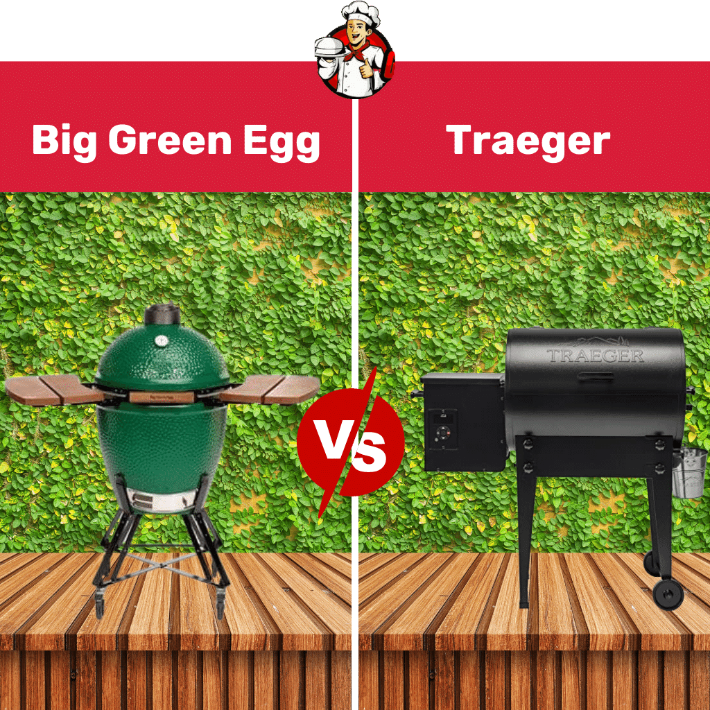 Big Green Egg vs Traeger