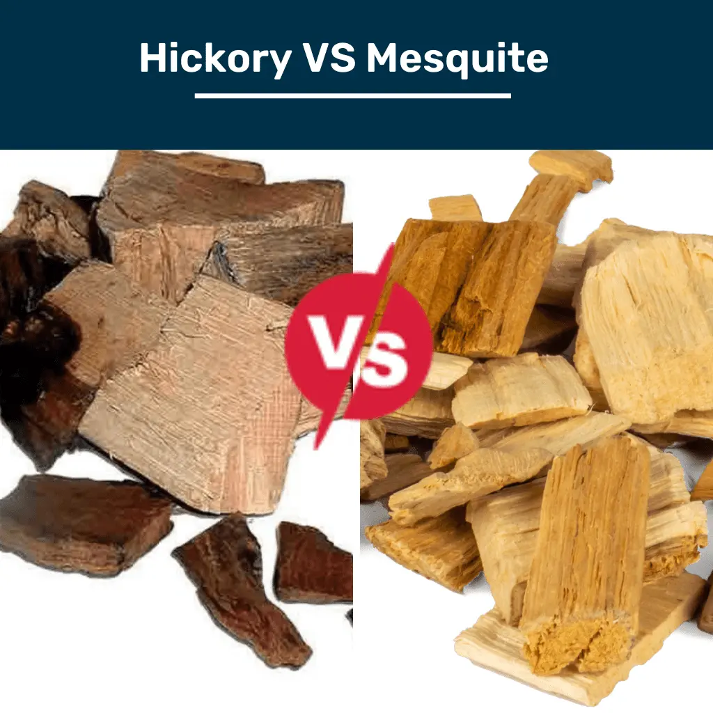 Hickory VS Mesquite