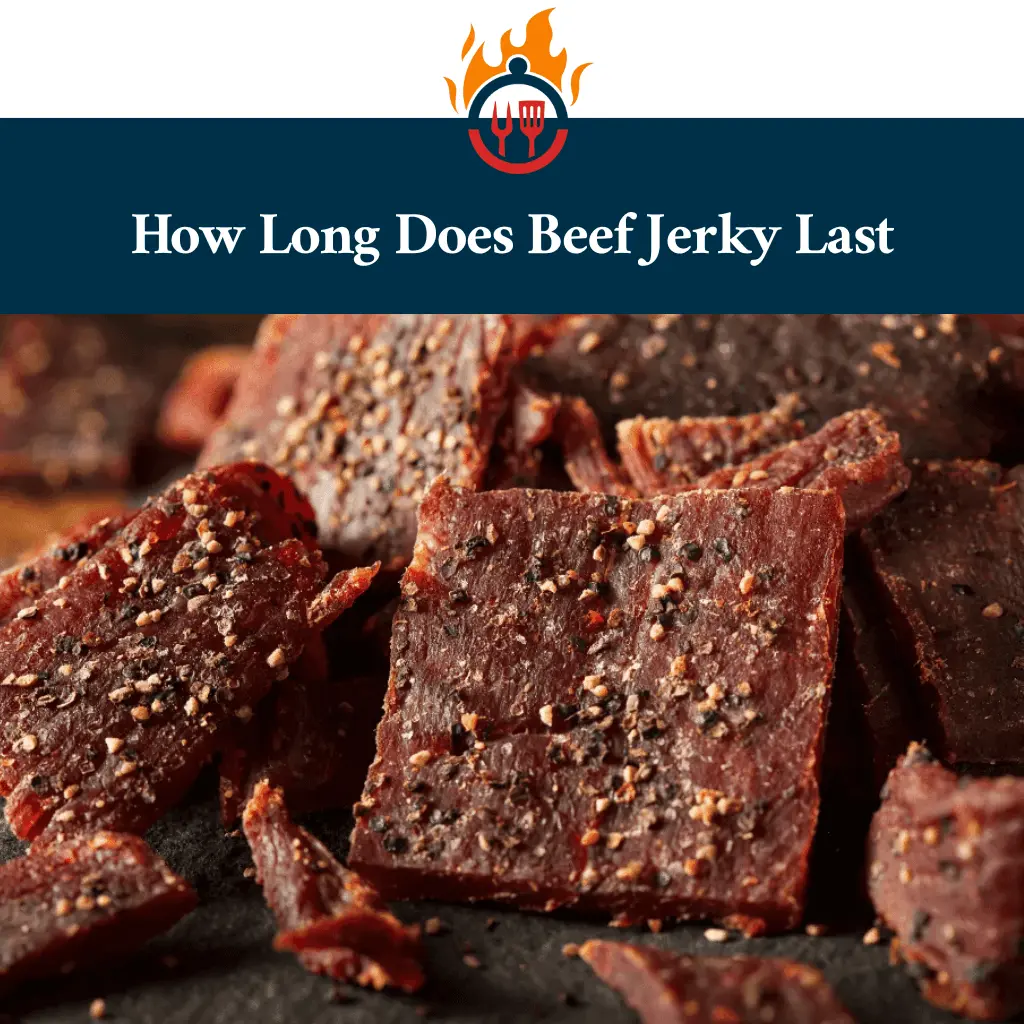 How Long Does Beef Jerky Last